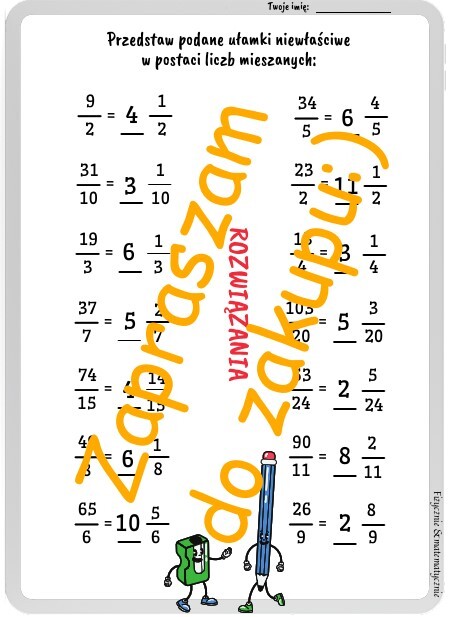 Zamiana ułamków niewłaściwych na liczby mieszane - karta pracy lub kartkówka z rozwiązaniem.