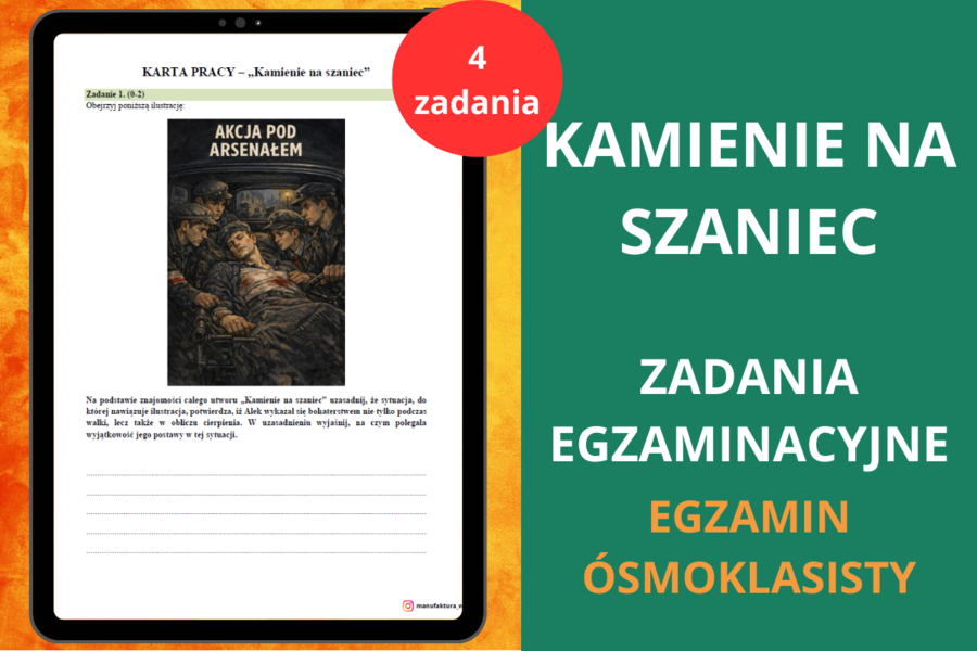 Karty pracy zadania egzaminacyjne – Kamienie na szaniec Aleksander Kamiński | powtórka, język polski, egzamin ósmoklasisty, klasa 8