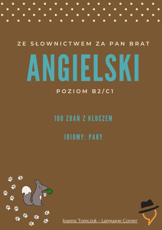 Ze słownictwem za pan brat: Idiomy - pary.