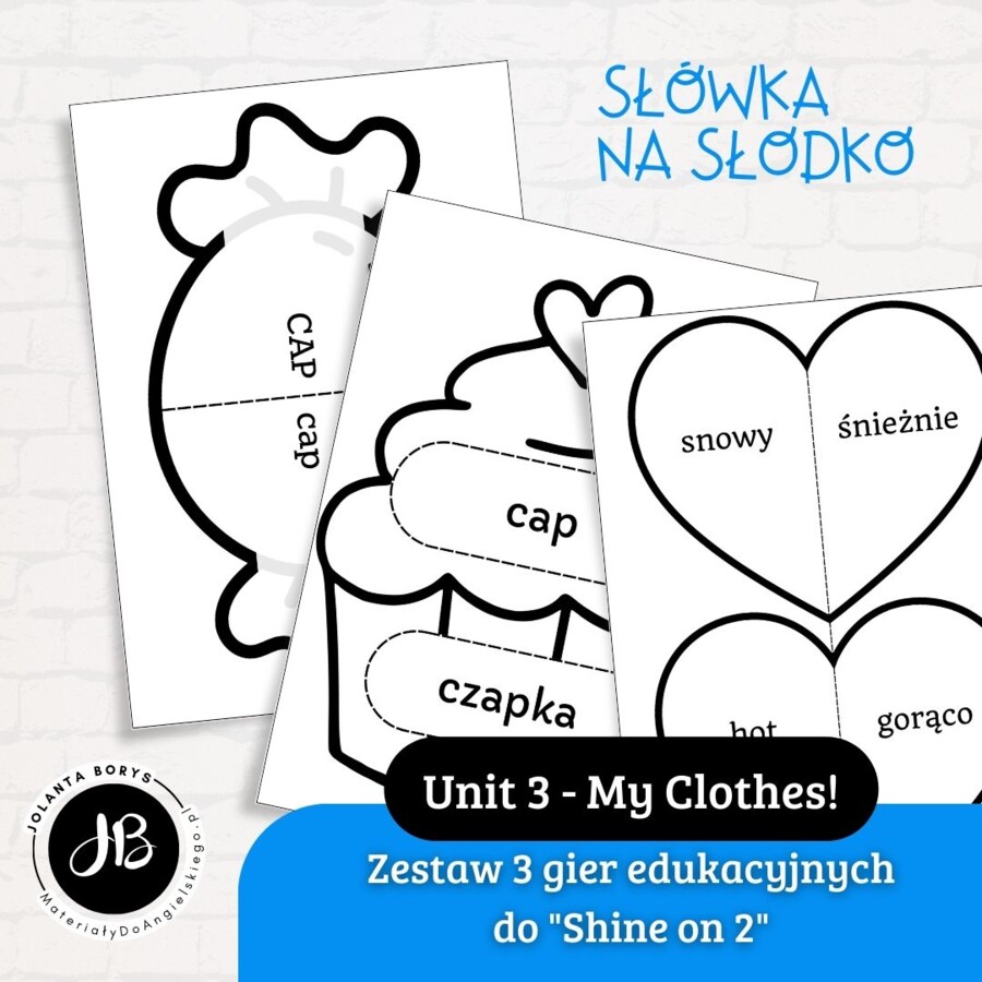 Słówka Na Słodko - Zestaw 3 gier edukacyjnych do nauki słownictwa z "Shine on 2" - Unit 3 My Clothes!