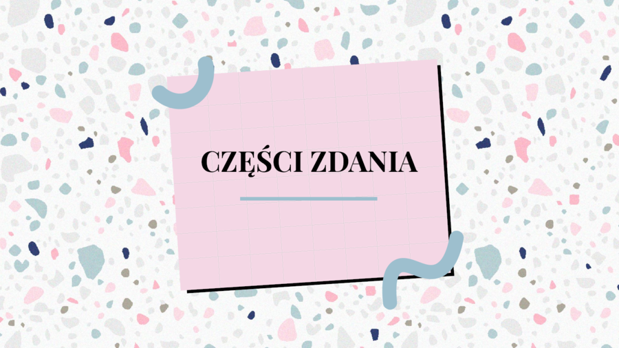 Części zdania - prezentacja