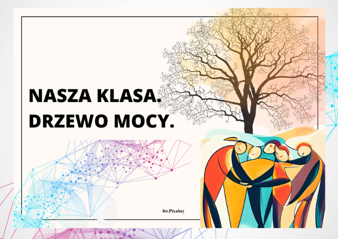 Nasza klasa. Drzewo mocy. Materiały pomocnicze- gazetka+prezentacja do celów integracyjnych,moytwujących, wychowawczych zespół klasowy.