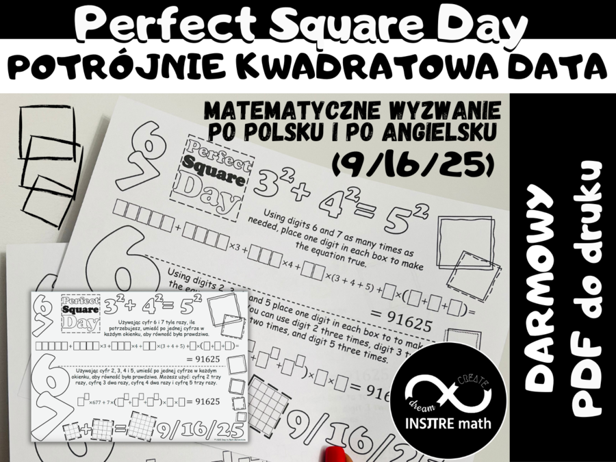 Darmowe matematyczne wyzwanie po polsku i po angielsku. Potrójnie kwadratowa data. Perfect Square Day 16.09.25 (w USA 9/16/25)