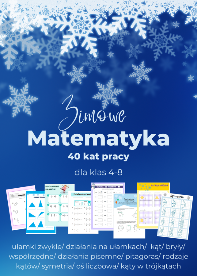 ❄️ Zimowa Matematyka – 40 kart pracy dla klas 4–8 🧊