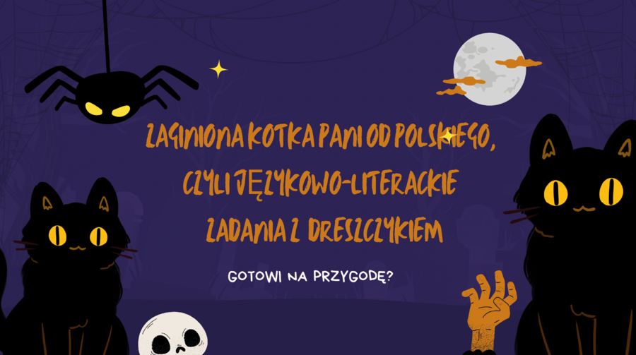 „Halloweenowa Tajemnica Kotki Pani od Polskiego” – językowo-literackie śledztwo dla klas 7–8. Wyjątkowy zestaw edukacyjny