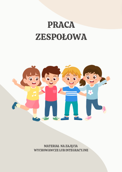 Praca zespołowa - Karta pracy na zajęcia wychowawcze i integracyjne