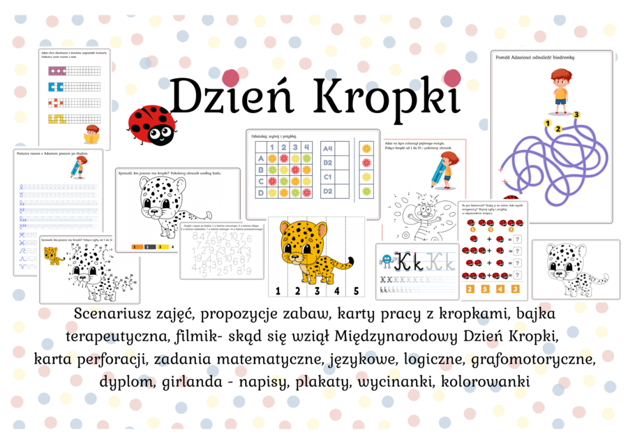 Międzynarodowy Dzień Kropki - scenariusz zajęć, bajka terapeutyczna, karty pracy i wiele więcej - święta nietypowe!