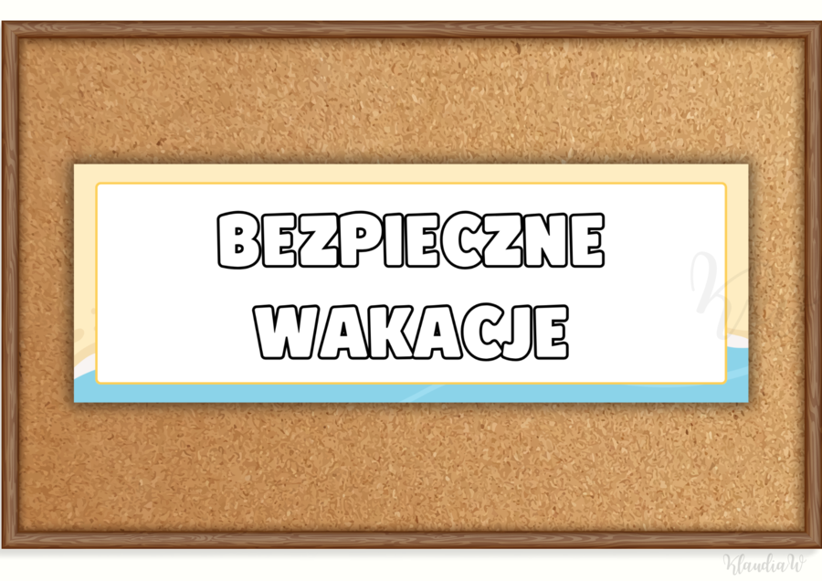 BEZPIECZNE WAKACJE - GAZETKA