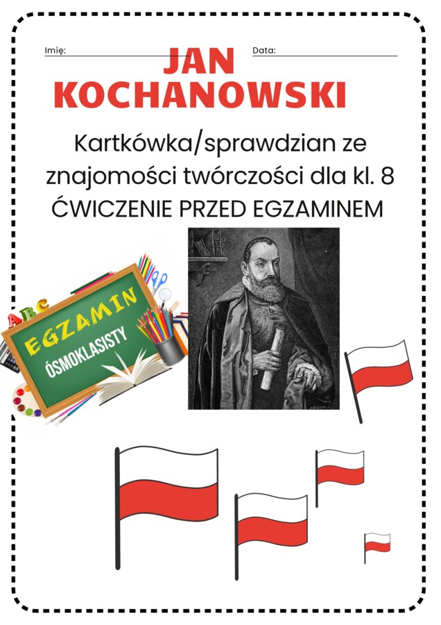 Twórczość Kochanowskiego - kartkówka/sprawdzian dla kl. 8 (zadania egzaminacyjne)