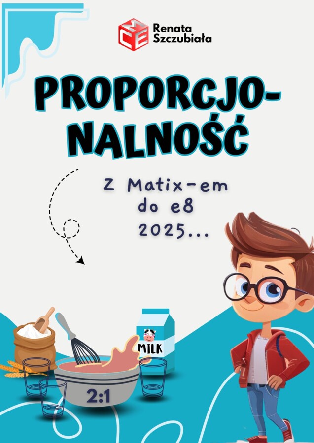 PROPORCJONALNOŚĆ - z Matixem do E8