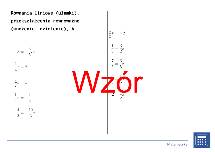 Równania liniowe (ułamki), przekształcenia równoważne (mnożenie, dzielenie) | matematyka, algebra | 26 kolumn