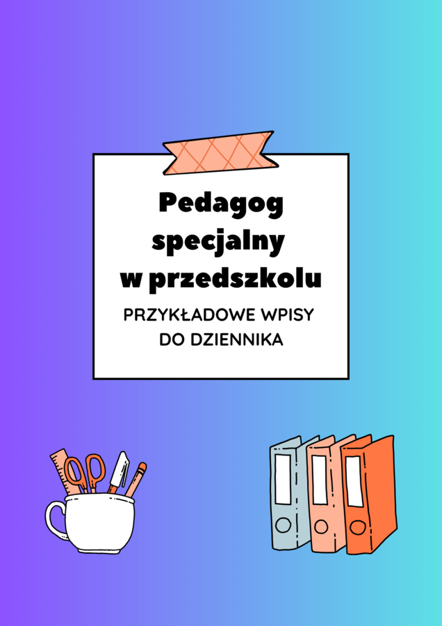 Pedagog specjalny w przedszkolu – przykładowe wpisy do dziennika