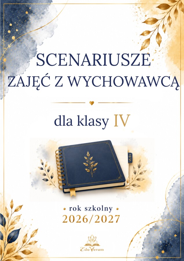 Scenariusze zajęć z wychowawcą dla klasy IV