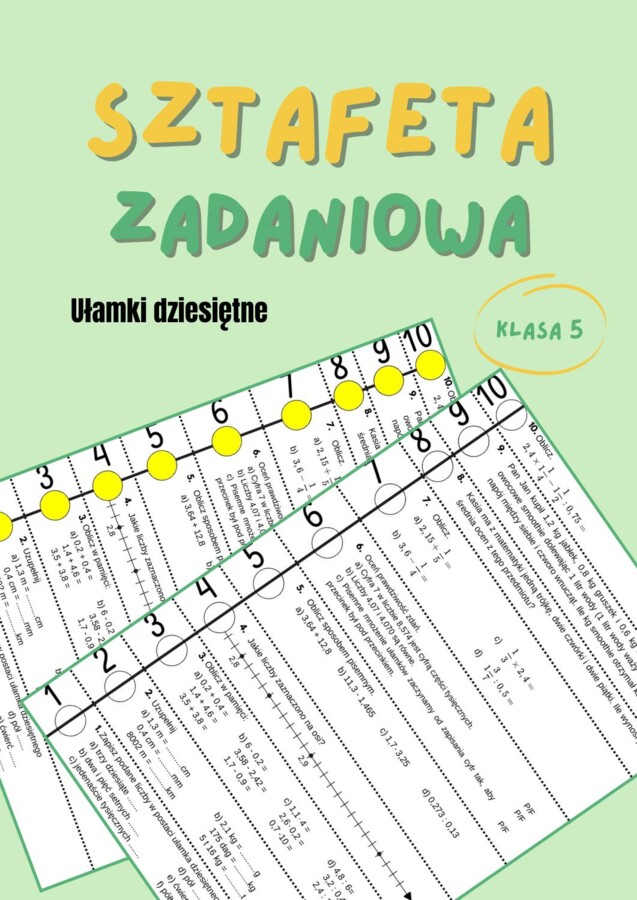 Ułamki dziesiętne, klasa 5, powtórzenie, sztafeta zadaniowa, praca w grupach