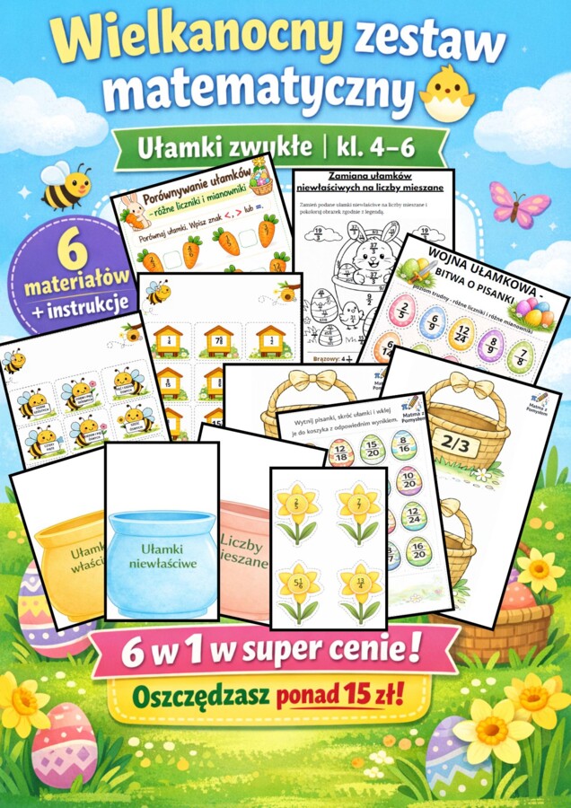Wielkanocny zestaw matematyczny 🐣 – ułamki zwykłe (6 materiałów, kl. 4–6)