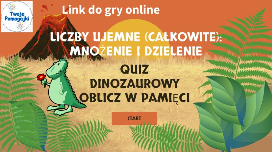 🐲Mnożenie i dzielnie całkowitych liczb ujemnych – dzień dinozaura