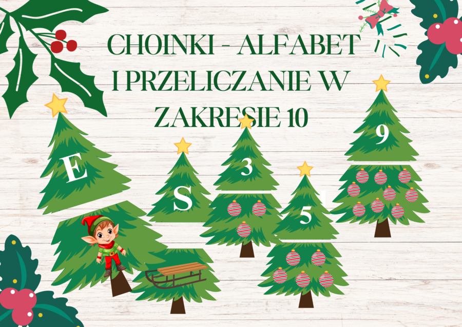 Choinki z literami i obrazkami oraz przeliczanie w zakresie 10