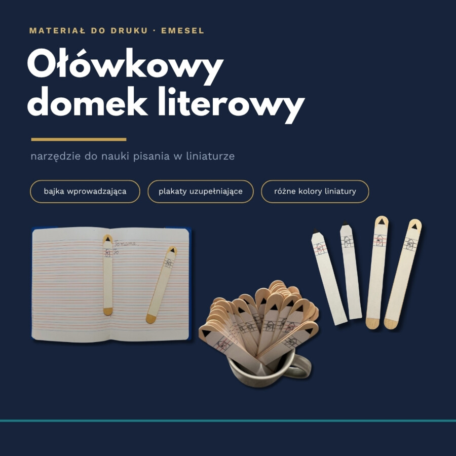 Ołówkowy domek literowy - narzędzie ułatwiające naukę pisania w liniaturze + bajka wprowadzająca