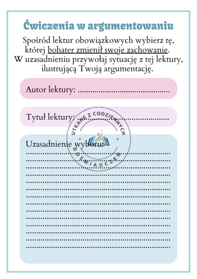 Ćwiczymy argumentowanie i utrwalamy treść lektur- karty z zadaniami na klasowym kursie redagowania wypowiedzi argumentacyjnej. Level 1