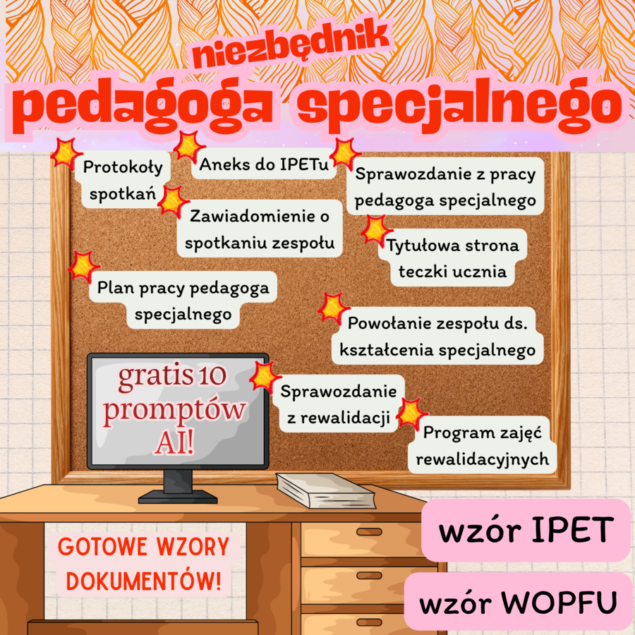 Niezbędnik pedagoga specjalnego - gotowe wzory dokumentów |IPET|WOPFU|Sprawozdania|Protokoły