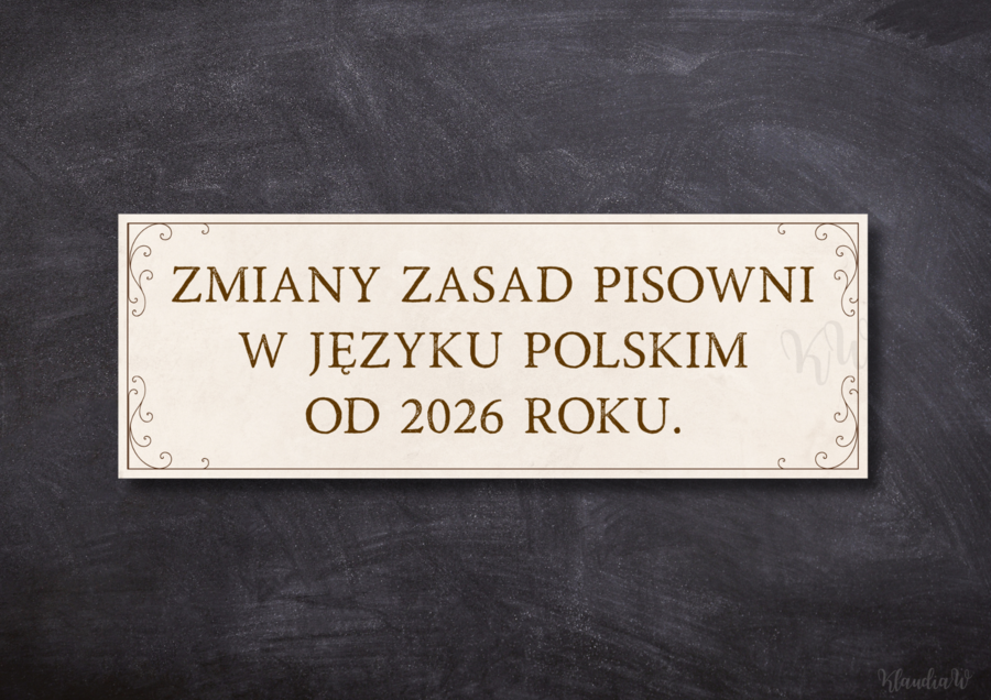 Zmiany zasad pisowni w języku polskim od 2026 roku - gazetka szkolna (plik PDF do druku)