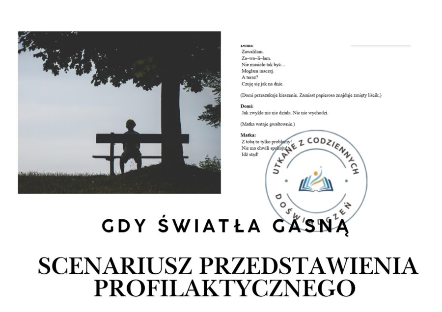 Gdy światła gasną- scenariusz przedstawienia profilaktycznego