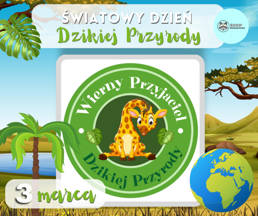 Światowy Dzień Dzikiej Przyrody. Dzika przyroda. Kolorowanki, Dyplomy. Odznaki