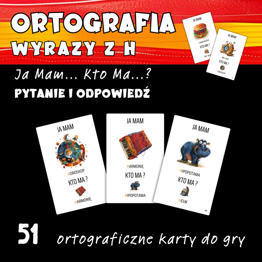 Ja mam... Kto ma...? - wyrazy z h