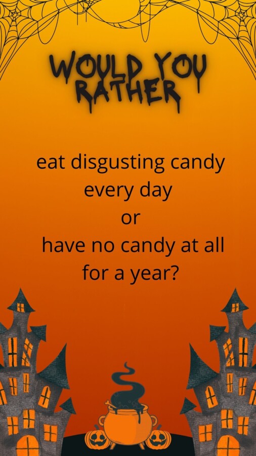 Would You Rather- Halloween