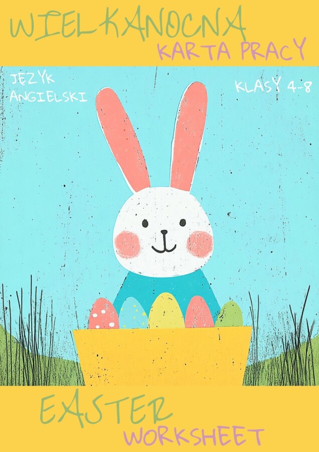 WIELKANOCNA KARTA PRACY- EASTER WORKSHEET_KLASY 4-8: SŁOWNICTWO WIELKANOCNE, ZWYCZJE POLSKIE I BRTYJSKIE, QUIZ O ZWYCZAJACH WIELKANOCNYCH NA ŚWIECIE + ODPOWIEDZI