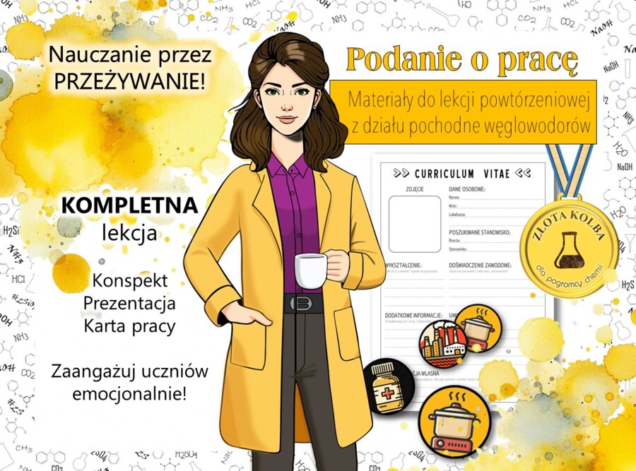 Chemia. Klasa 8. Pochodne węglowodorów. Właściwości i zastosowania wybranych alkoholi, kwasów karboksylowych, estrów i aminokwasów. Nauczanie przez przeżywanie. Konspekt lekcji fabularnej wraz z wszystkimi niezbędnymi materiałami. Karta pracy. CV. Podani