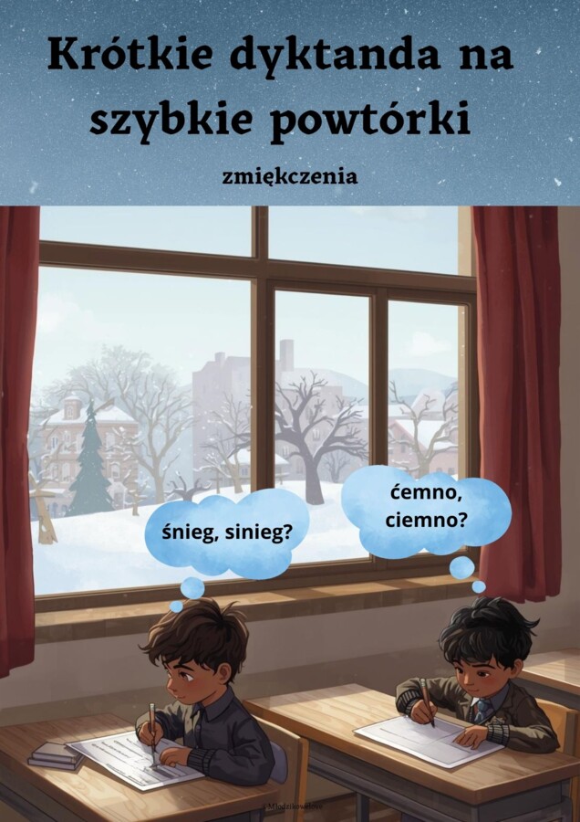 Krótkie dyktanda na szybkie powtórki- zmiękczenia