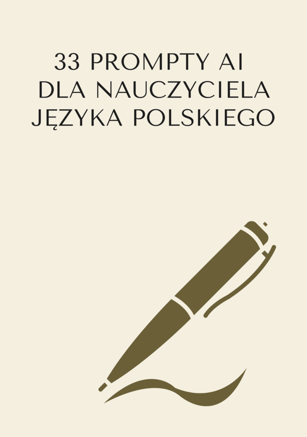 33 prompty AI dla nauczyciela języka polskiego — szkoła średnia (booklet A5)