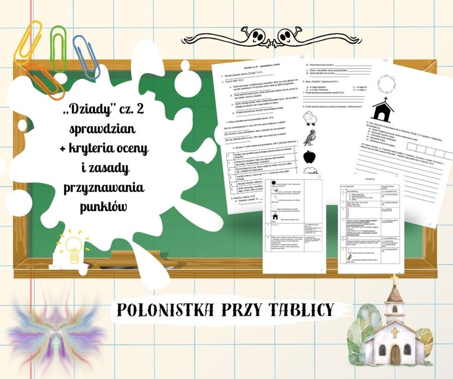 "Dziady cz.II" sprawdzian wraz z odpowiedziami i kryteriami przyznawania punktów