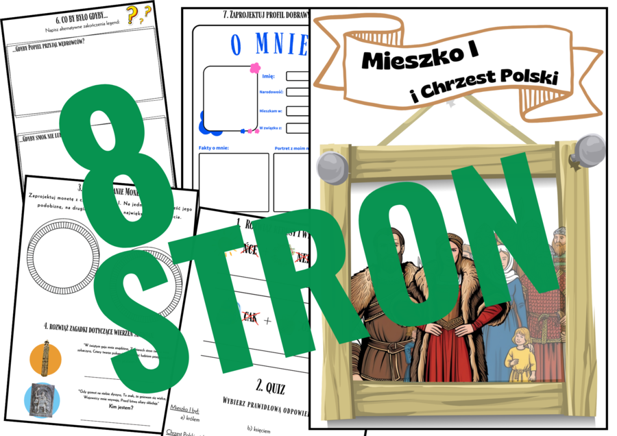 MIESZKO I I CHRZEST POLSKI: 8 STRON TWÓRCZYCH ZADAŃ