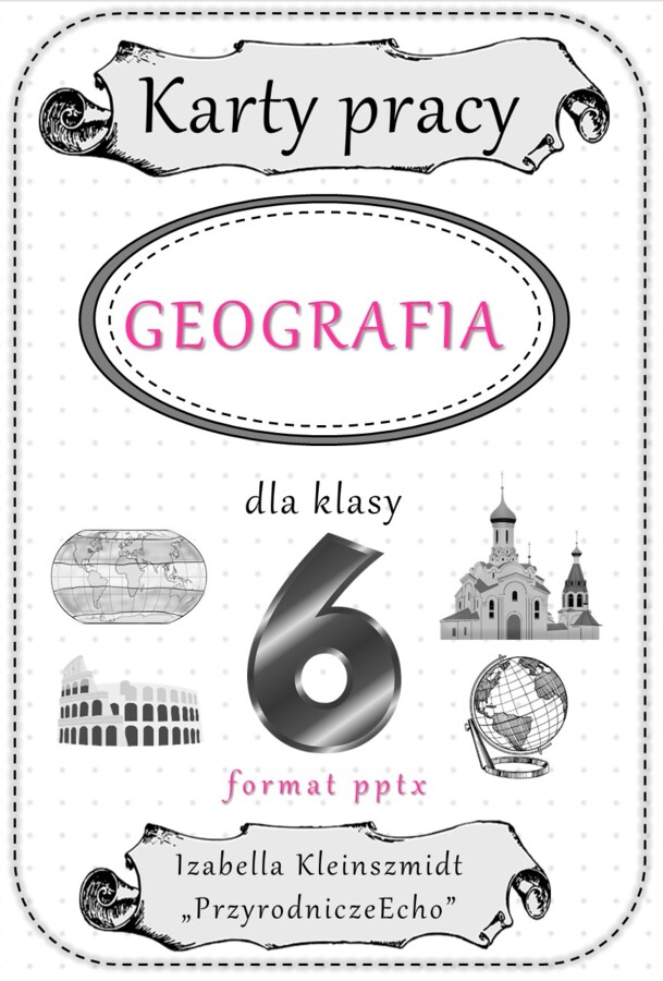 Geograficzne karty pracy dla klasy 6 w formacie pptx. Materiał zawiera 38 kart pracy do samodzielnego uzupełniania