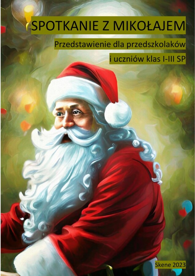 Spotkanie z Mikołajem. Przedstawienie dla przedszkolaków i uczniów klas I-III SP