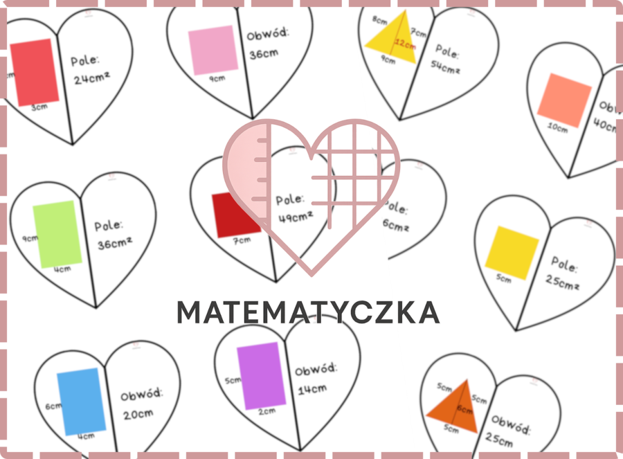 Walentynki Serduszkowe Pary Obwód i Pole Figury Geometryczne cz1 Matematyczka Martyna Rozalia