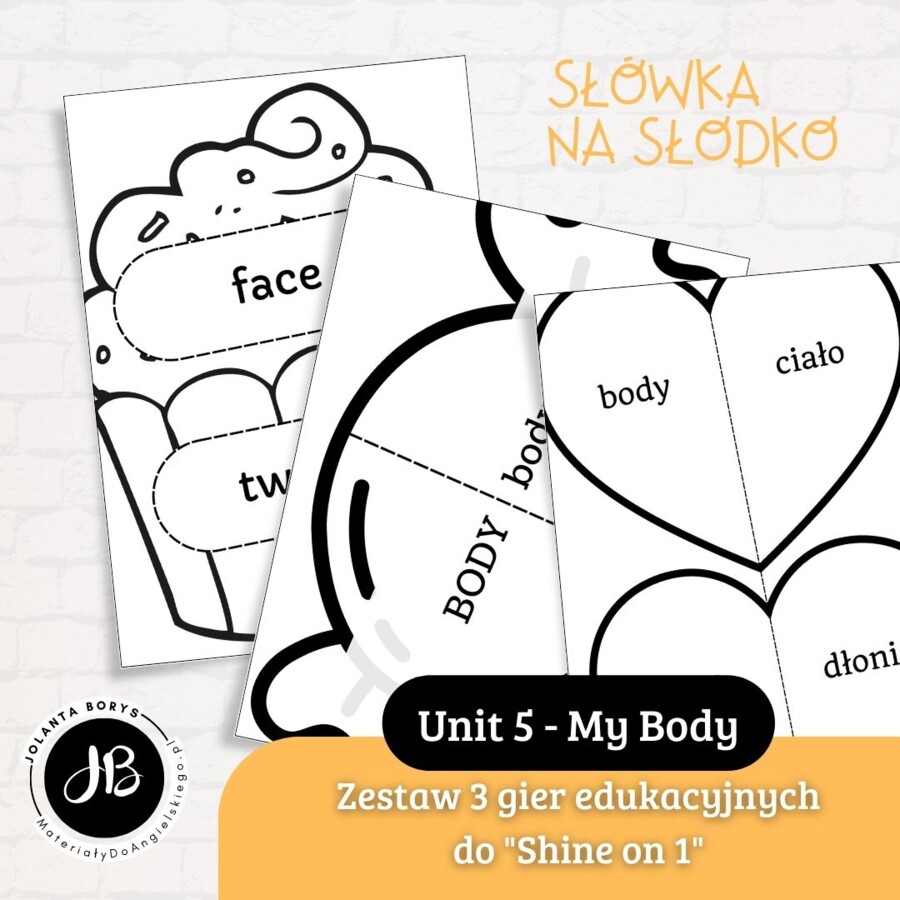 Słówka Na Słodko - Zestaw 3 gier edukacyjnych do nauki słownictwa z "Shine on 1" Unit 5 - My Body