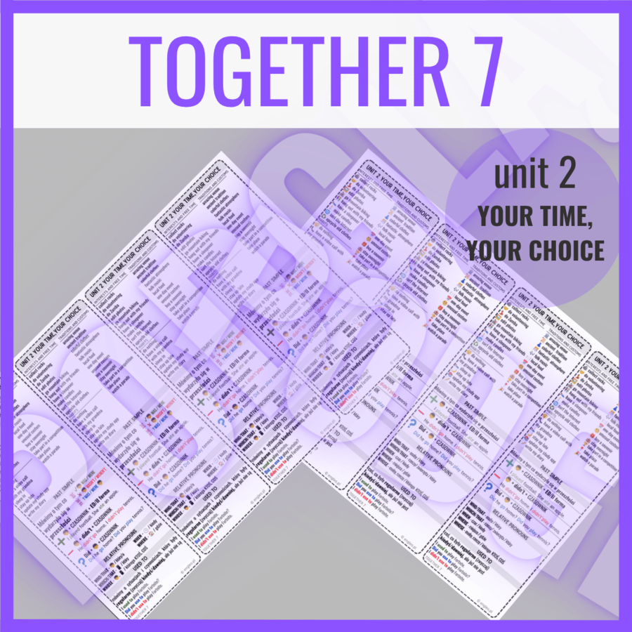 Together 7  unit 2  YOUR TIME, YOUR CHOICE - zakładki do książki / słownictwo i gramatyka