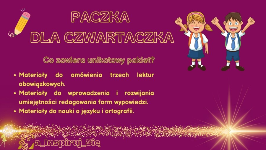 Paczka dla czwartaczka- karty pracy, scenariusze, zadania do lektur, form wypowiedzi i nauki o języku
