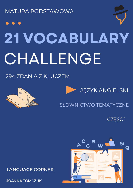 21 VOCABULARY CHALLENGE: Matura podstawowa