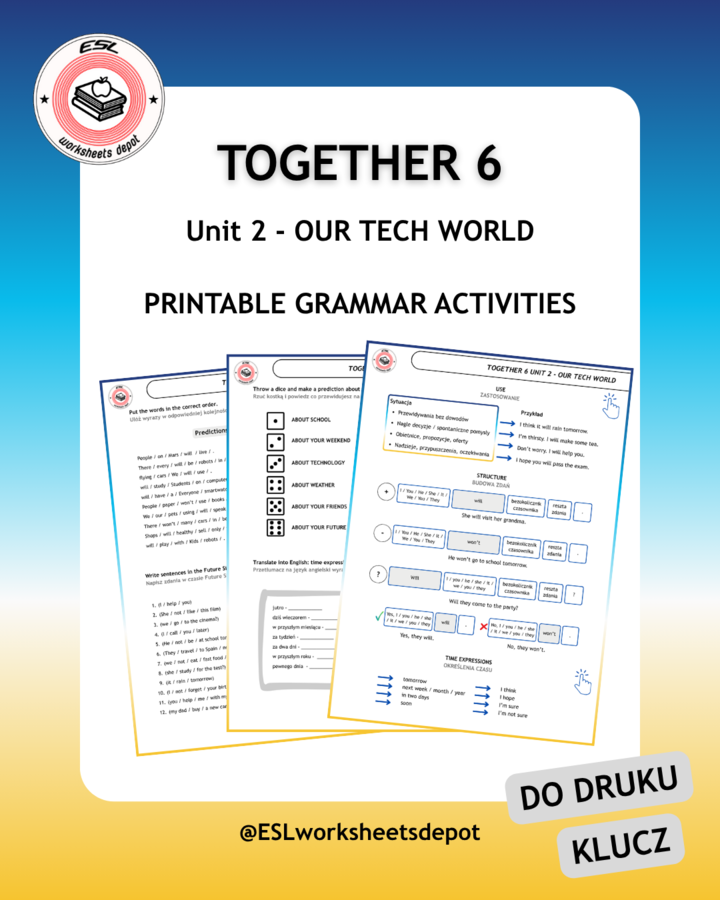 Together 6 Unit 2 - Grammar Activities - materiały dodatkowe (Future Simple)