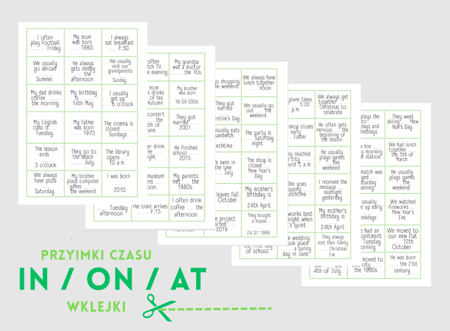 IN / ON / AT - prepositions of time - przyimki czasu - karta pracy - wklejki - ćwiczenia - egzamin ósmoklasisty - matura - A2 - B1