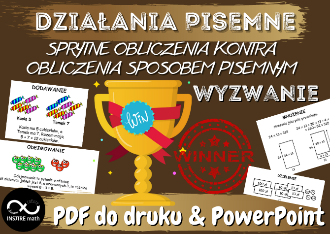 Wyzwanie - SPRYTNE OBLICZENIA kontra OBLICZENIA SPOSOBEM PISEMNYM (mnożenie, dzielenie, dodawanie, odejmowanie)