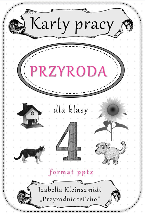 Przyrodnicze karty pracy dla klasy 4 w formacie pptx. Materiał zawiera 57 karty pracy do samodzielnego uzupełniania