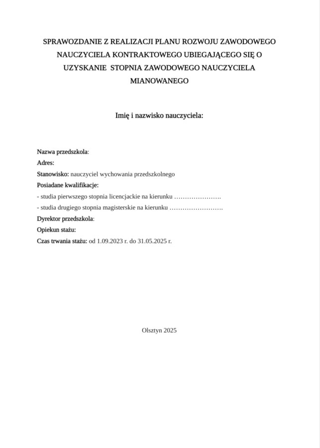 Sprawozdanie z realizacji planu rozwoju zawodowego nauczyciela kontraktowego ubiegającego się o stopień nauczyciela mianowanego