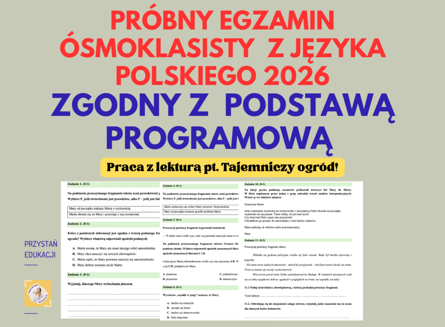 Egzamin próbny z języka polskiego - #egzaminósmoklasisty2026 Zgodny z #podstawaprogamowa! #tajemniczyogród #czytaniezezrozumieniem #streszczenie #rozprawka #opowiadanietwórcze #zaproszenie