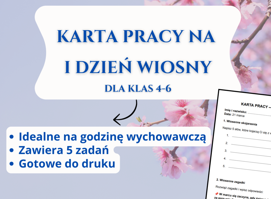 Karta Pracy – Pierwszy Dzień Wiosny 🌸🌞 | Klasy 4-6 | godzina wychowawcza | wiosenna karta pracy