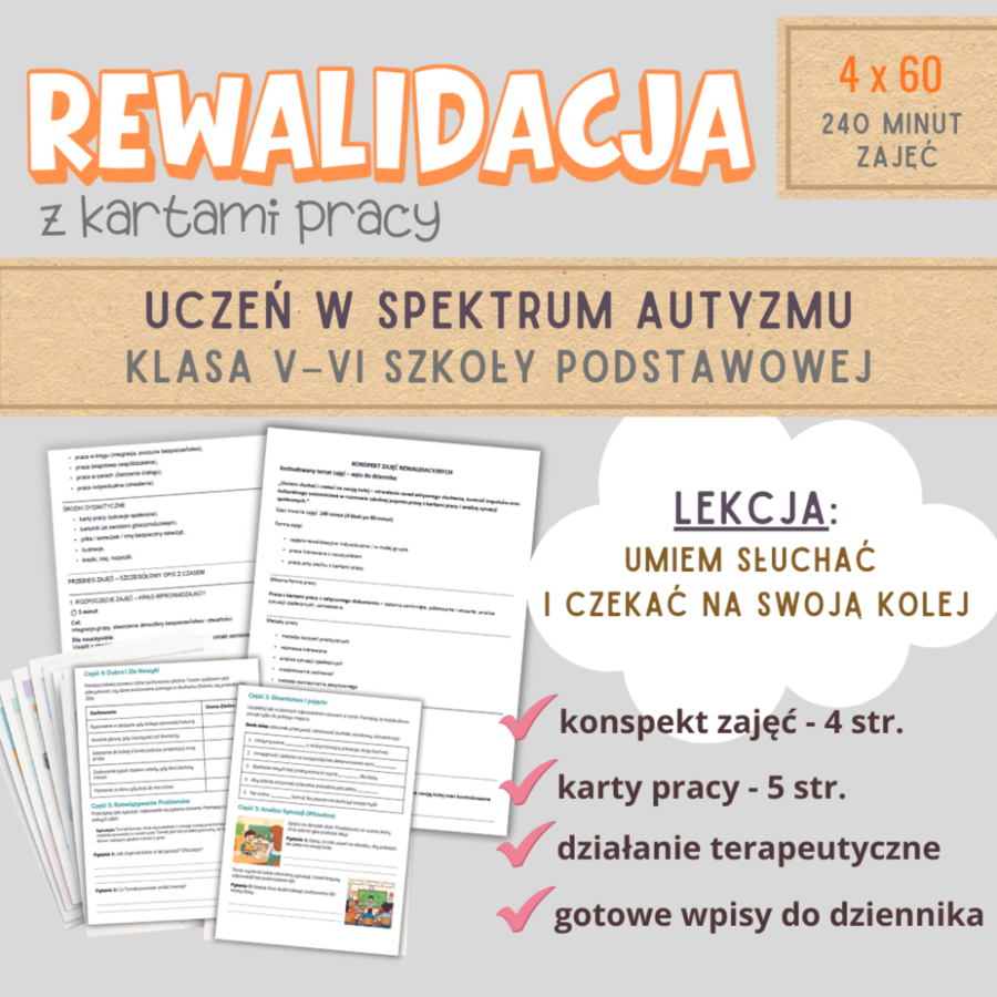 Rewalidacja – Umiem słuchać i czekać na swoją kolej. Scenariusz z kartami pracy. Autyzm kl. V-VI.